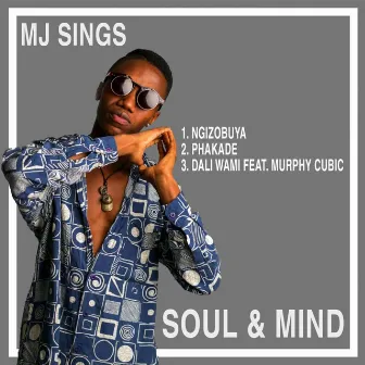 Soul & Mind by MJ Sings