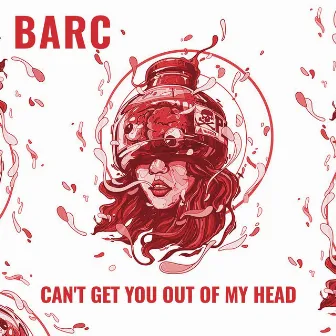 Can't Get You Out of My Head by BARC