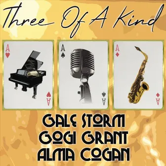 Three of a Kind: Gale Storm, Gogi Grant, Alma Cogan by Gogi Grant