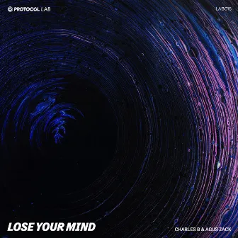 Lose Your Mind by Agus Zack