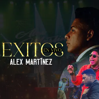 Éxitos En Vivo by Alex Martinez