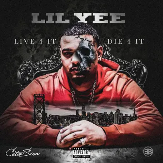 Live 4 It, Die 4 It by Lil Yee