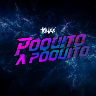 Poquito a Poquito by Tónixx