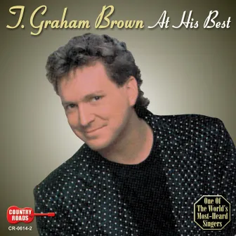 At His Best by T. Graham Brown