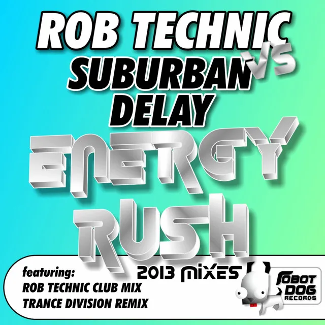 Energy Rush - Rob Technic Club Mix