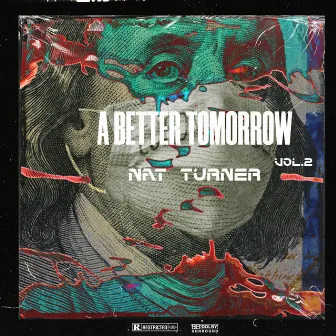 A Better Tomorrow vol 2 by Nat Turner