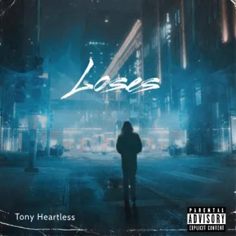 Losses by Tony Heartless