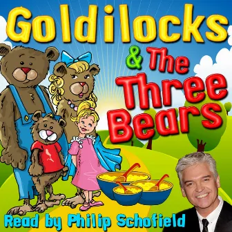 Goldilocks & The Three Bears by Robert Southey