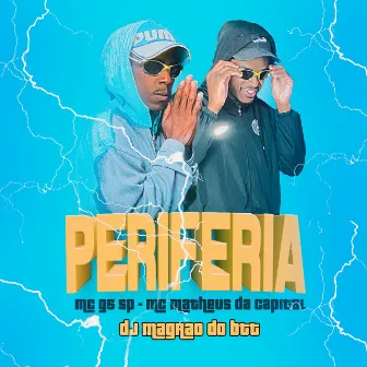 Periferia by MC Matheus da Capital