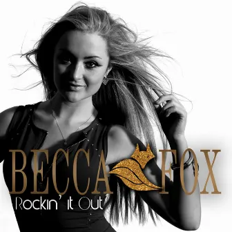 Rockin' It Out by Becca Fox