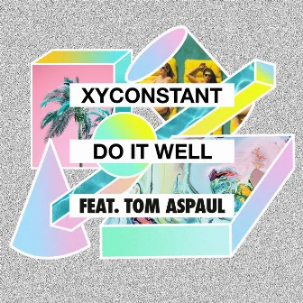 Do It Well (feat. Tom Aspaul) [Midnight City Remix] by XYconstant