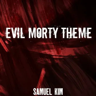 Evil Morty Theme (For The Damaged Coda) (Epic Version) [Cover] by Samuel Kim