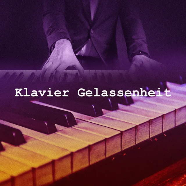 Klavier Gelassenheit