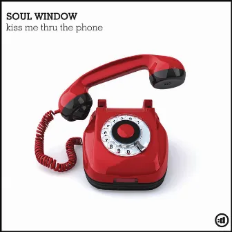 Kiss Me Thru The Phone by Soul Window