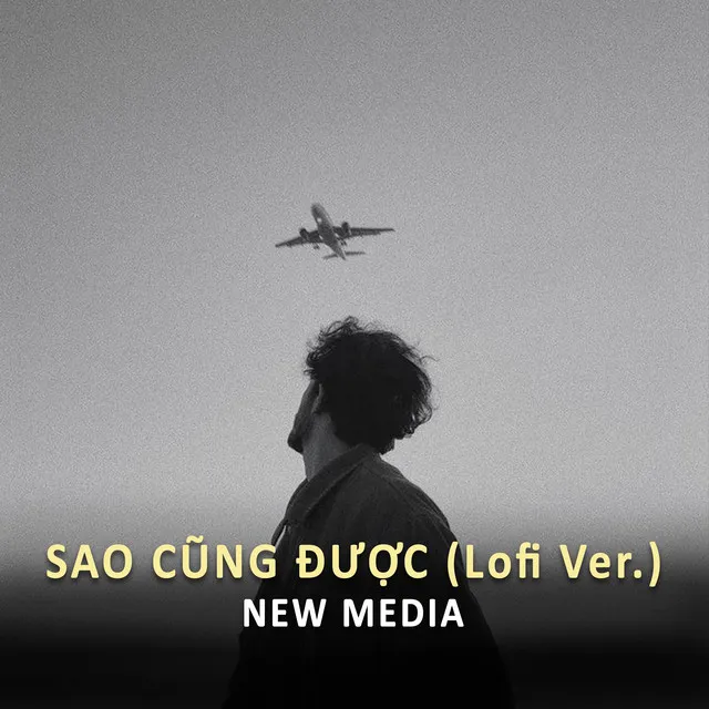 Sao Cũng Được (Lofi Ver.)