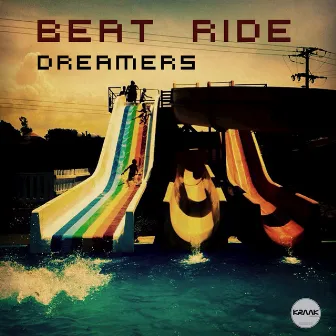 Dreamers by Beat Ride