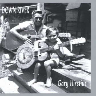 Down River by Gary Hirstius