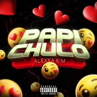 Papi chulo by Alexxa Kim