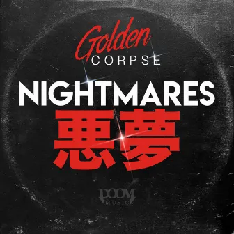 Nightmares by Golden Corpse