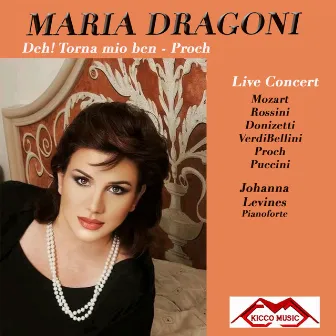 Deh, torna mio ben - proch - maria dragoni by Maria Dragoni