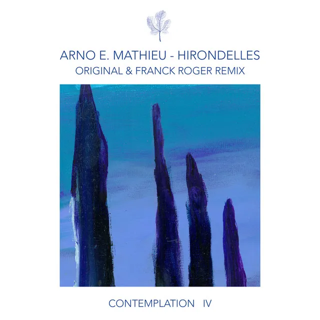 Contemplation IV - Hirondelles (incl. Franck Roger Remix)