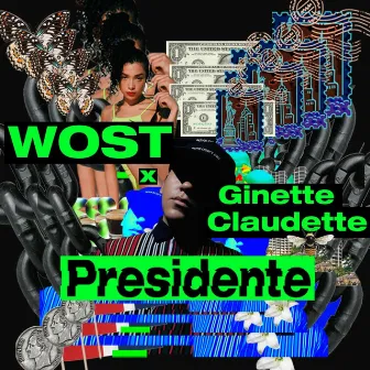 Presidente by WOST