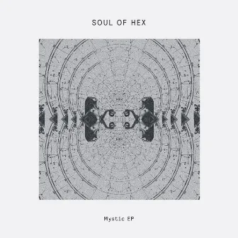 Mystic EP by Soul of Hex