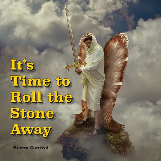 It's Time to Roll the Stone Away (feat. Gene Rabbai)