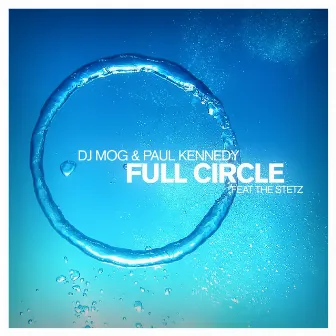 Full Circle by The Stetz