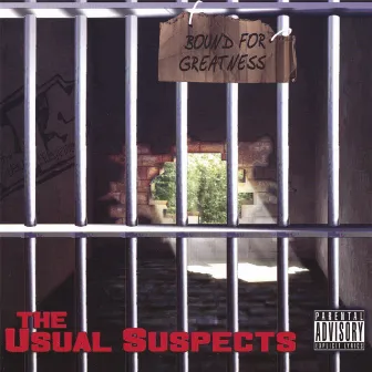 Bound For Greatness by The Usual Suspects