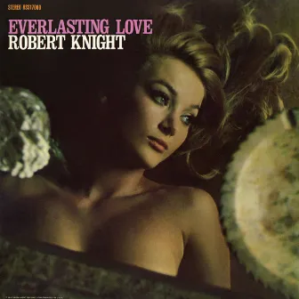 Everlasting Love (Expanded Edition) by Robert Knight