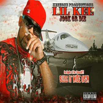 Jook Or Die by LIL Kee