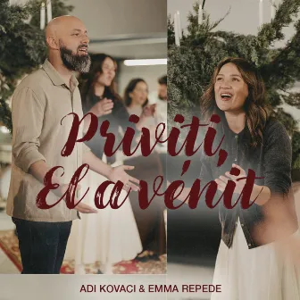 Priviți El a Venit by Emma Repede