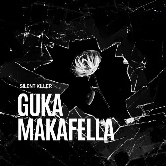 Guka Makafella by Silent Killer