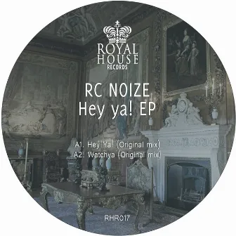 Hey Ya! EP by RC Noize