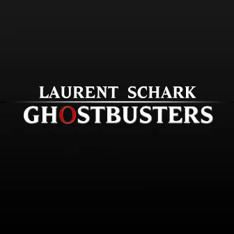 Ghostbusters (Club Mix) by Laurent Schark