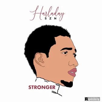 Stronger by Harladay SZN