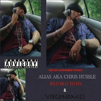 Red Bottoms & Virgonomics by Chris Hussle