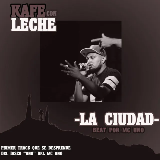 La Ciudad (feat. Kafe Con Leshe)