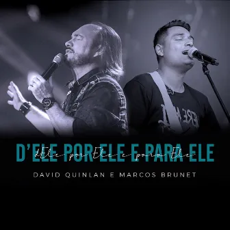 D'Ele por Ele e para Ele by Marcos Brunet