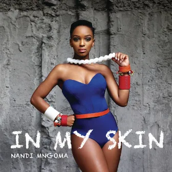 In My Skin by Nandi Madida