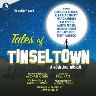 Tales of Tinseltown (Concept Cast Recording) by Michael Colby