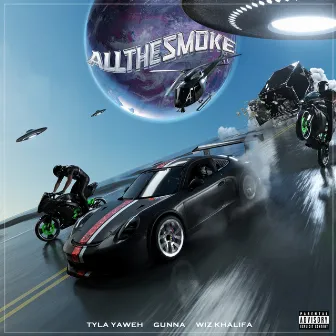 All the Smoke (feat. Gunna & Wiz Khalifa) by Tyla Yaweh