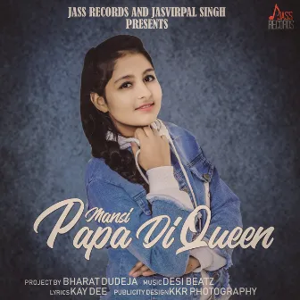 Papa Di Queen by Mansi