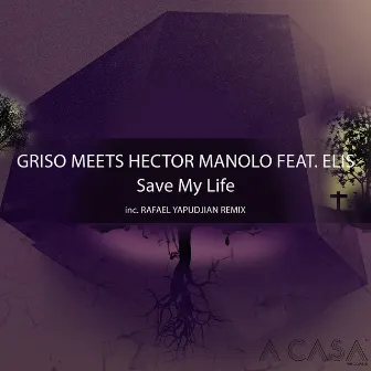 Save My Life by Griso