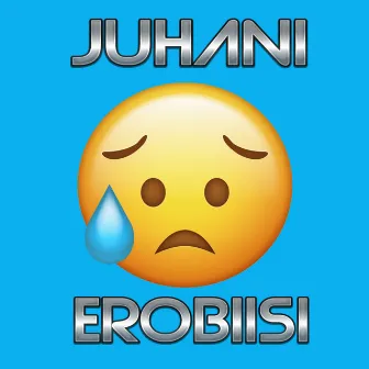 Erobiisi by Juhani