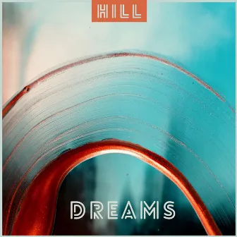 Dreams by Hill