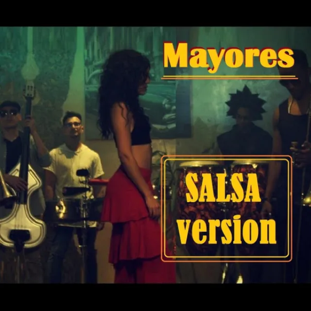 Mayores (Salsa Version)