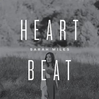 Heartbeat by Sarah Miles