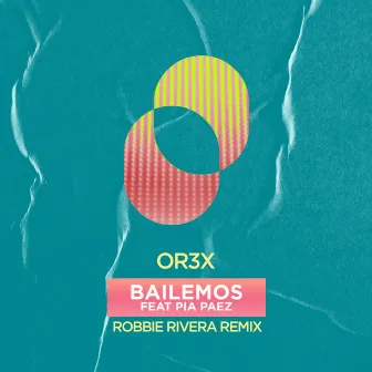 Bailemos - Robbie Rivera Remix by Or3x